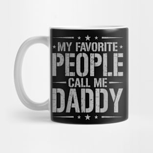 My Favorite People Call Me Daddy Father Day Mug